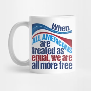 Freedom and Equality Obama Quote Mug